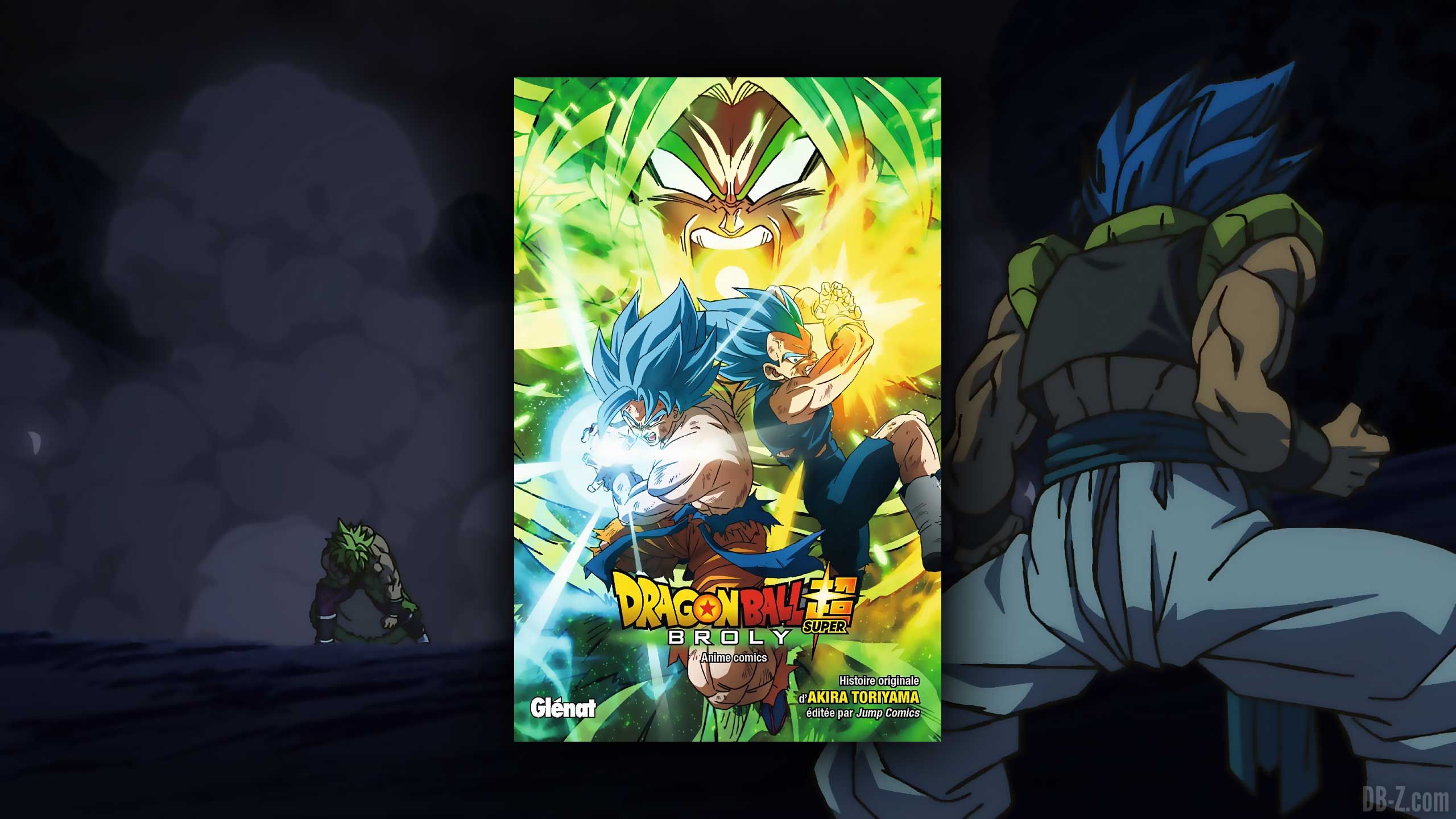 Anime Comics Dragon Ball Super BROLY en VF : Précommande, Prix, et Date