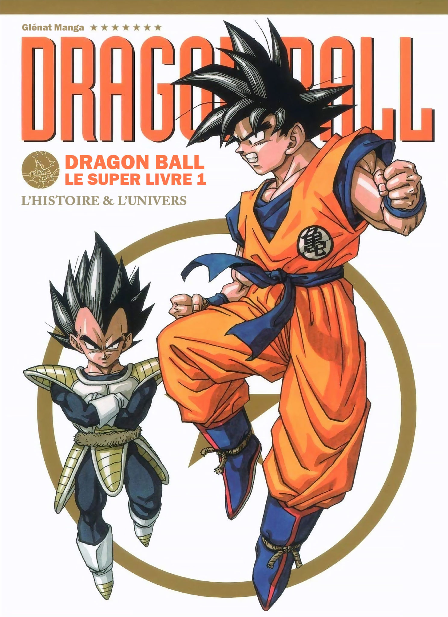 Le livre Dragon Ball Le Super Livre (Tome 01) disponible en VF