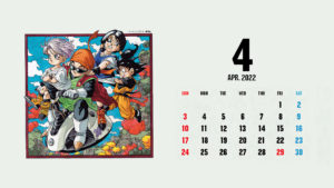 Calendrier Dragon Ball Avril 2022