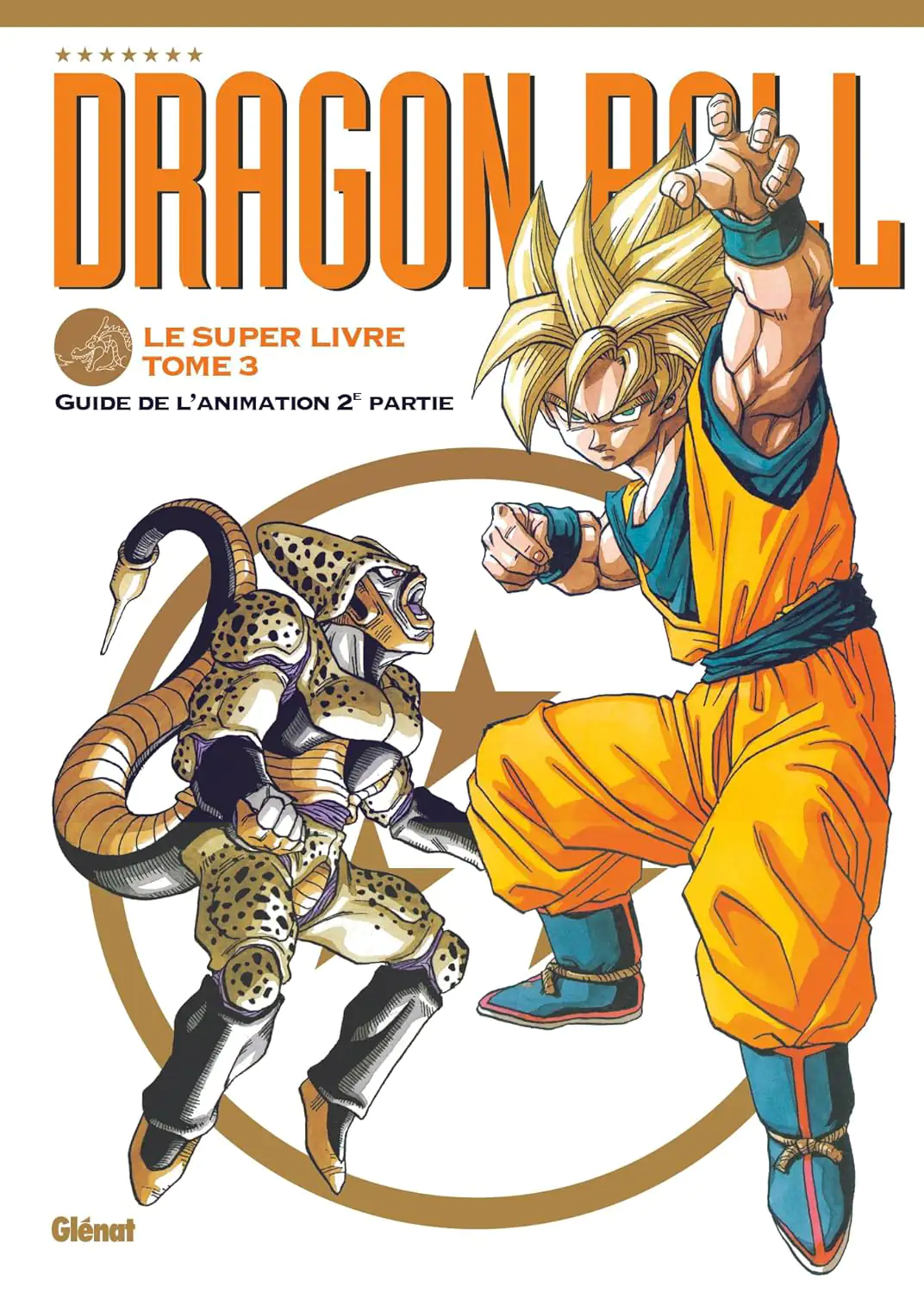Dragon Ball Le super livre Tome 03 Animation 2e partie